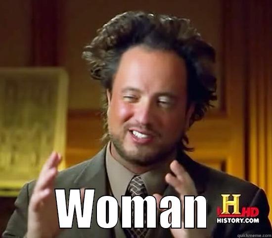  WOMAN Ancient Aliens