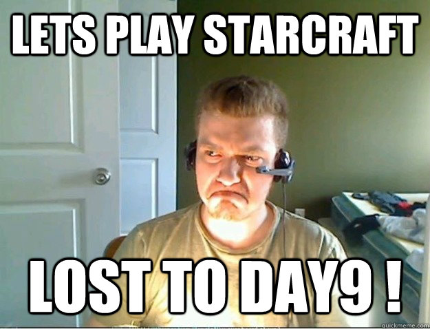 Lets play starcraft lost to day9 !  
