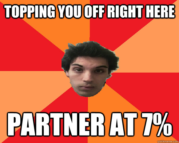 Topping you off right here Partner at 7%  Idiot WoW player