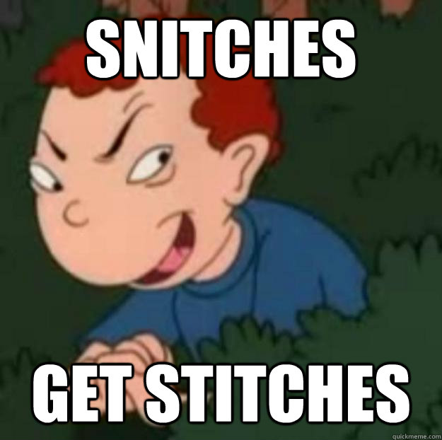 Snitches Get Stitches - Snitches Get Stitches  Randal