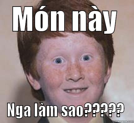 MÓN NÀY NGA LÀM SAO????? Over Confident Ginger