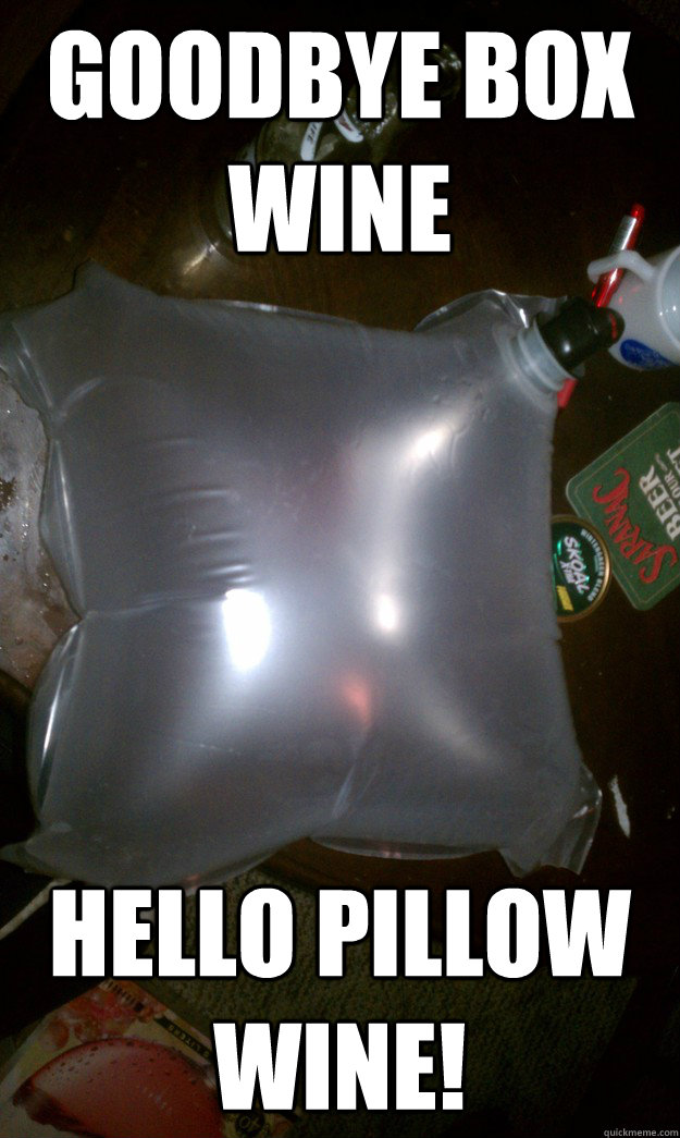 Goodbye box wine Hello pillow wine!  Good Guy box wine