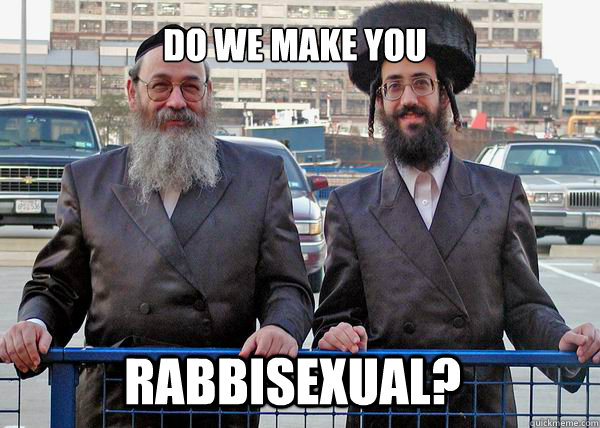 Do we make you Rabbisexual?  