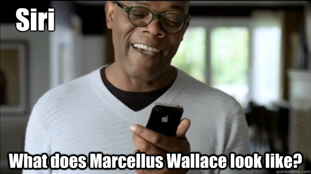Siri What does Marcellus Wallace look like?  samuel l jackson talks to siri