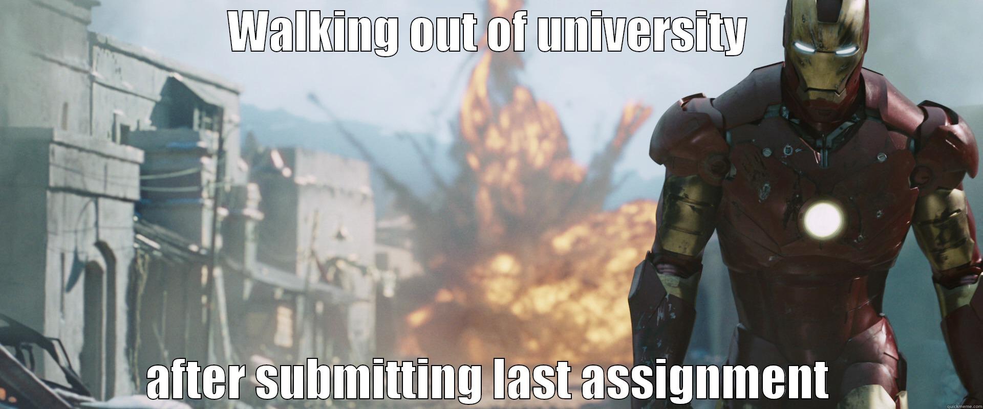 WALKING OUT OF UNIVERSITY AFTER SUBMITTING LAST ASSIGNMENT Misc