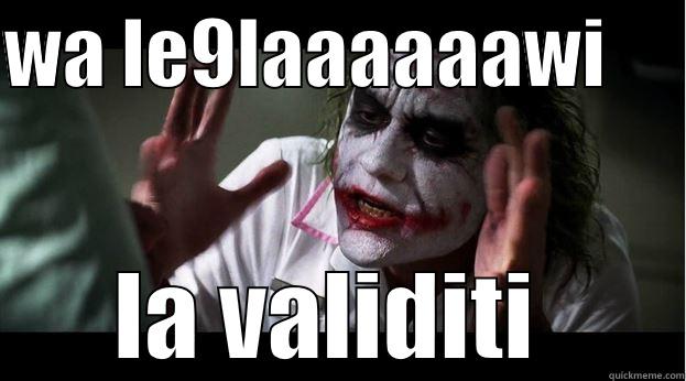 WA LE9LAAAAAAWI      LA VALIDITI  Joker Mind Loss