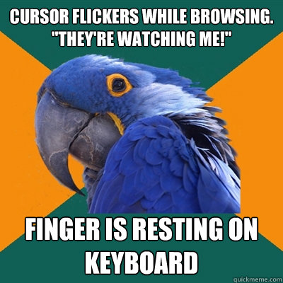 Cursor flickers while browsing. 