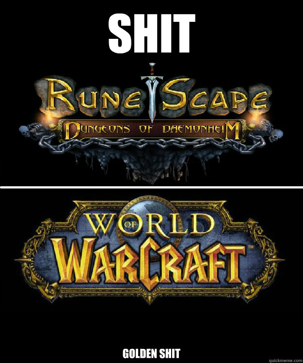 Shit Golden shit - Shit Golden shit  World of Warcraft