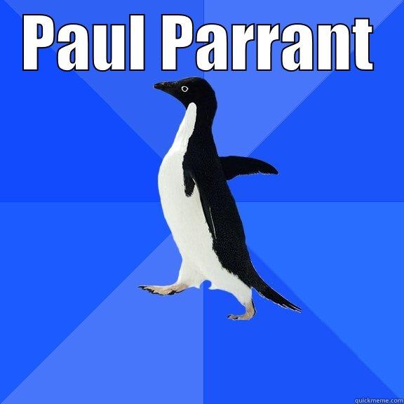 PAUL PARRANT  Socially Awkward Penguin