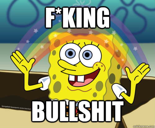 F*king Bullshit  Spongebob rainbow