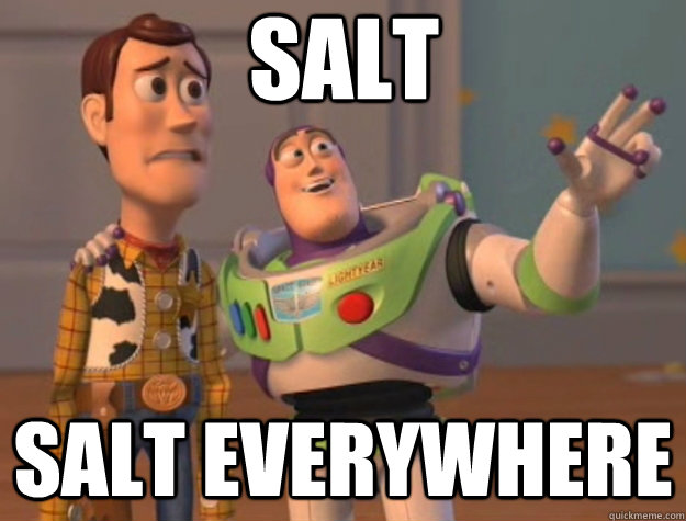 Salt salt everywhere - Salt salt everywhere  Toy Story