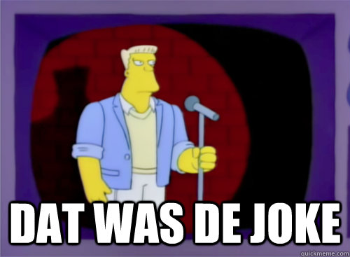  dat was de joke -  dat was de joke  Bad Joke McBain