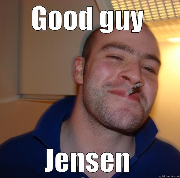GOOD GUY JENSEN Good Guy Greg 