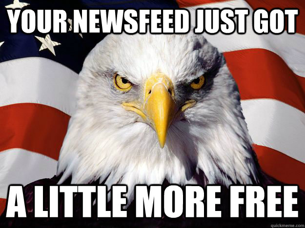 Your newsfeed just got a little more free  One-up America