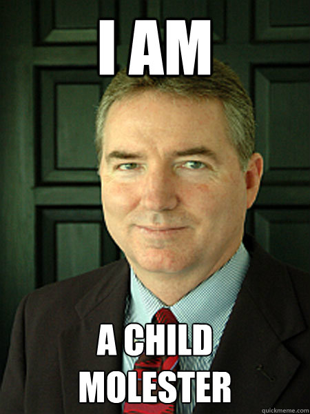I Am  A Child 
Molester - I Am  A Child 
Molester  Judge William Adams