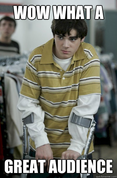 WOW WHAT A GREAT AUDIENCE  Walter Jr Breaking Bad