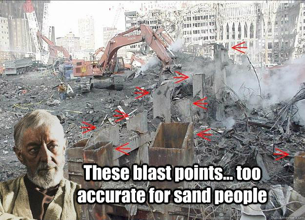 These blast points... too accurate for sand people  