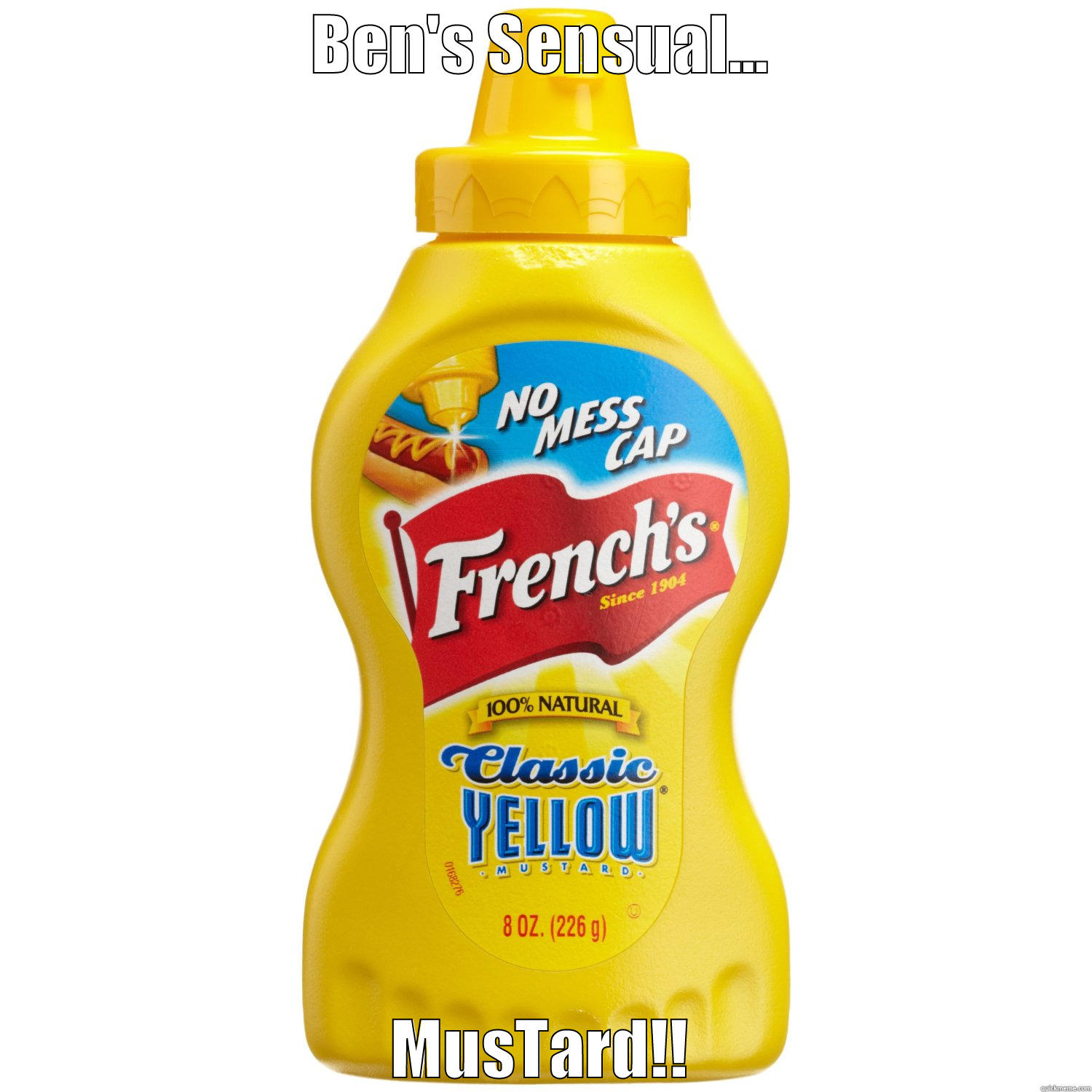 BEN'S SENSUAL... MUSTARD!! Misc