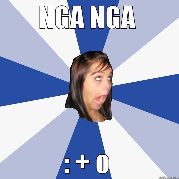 NGA NGA : + O Annoying Facebook Girl