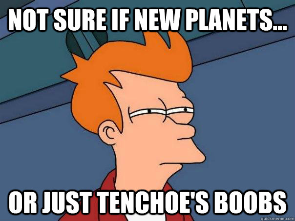 not sure if new planets... or just tenchoe's boobs  Futurama Fry