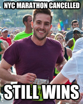 NYC marathon cancelled still wins - NYC marathon cancelled still wins  Ridiculously photogenic guy