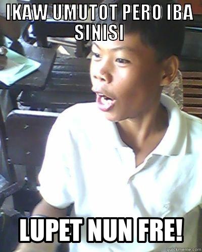 IKAW UMUTOT PERO IBA SINISI  Misc