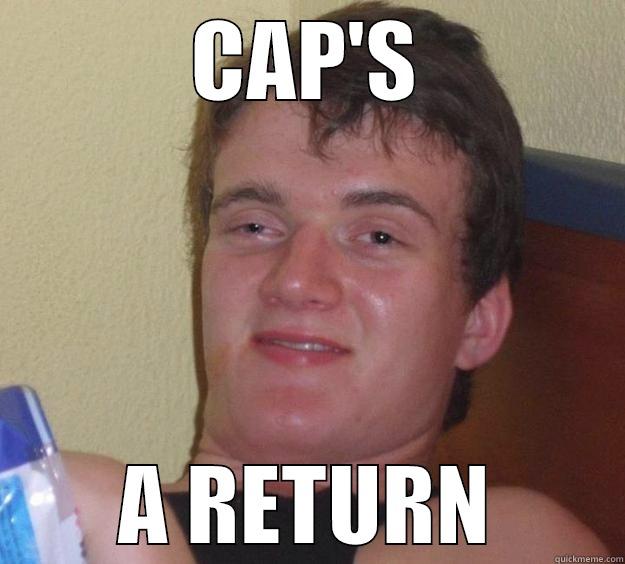 CAP'S A RETURN 10 Guy