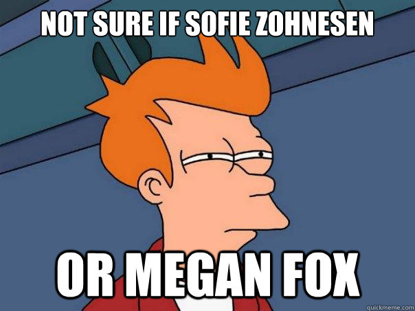 Not sure if Sofie Zohnesen Or Megan Fox  Futurama Fry