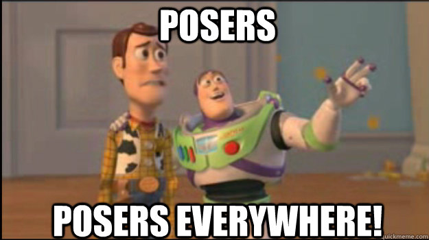 Posers Posers everywhere!  Buzz and Woody