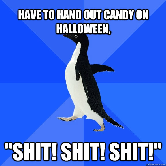Have to Hand out Candy on Halloween, 