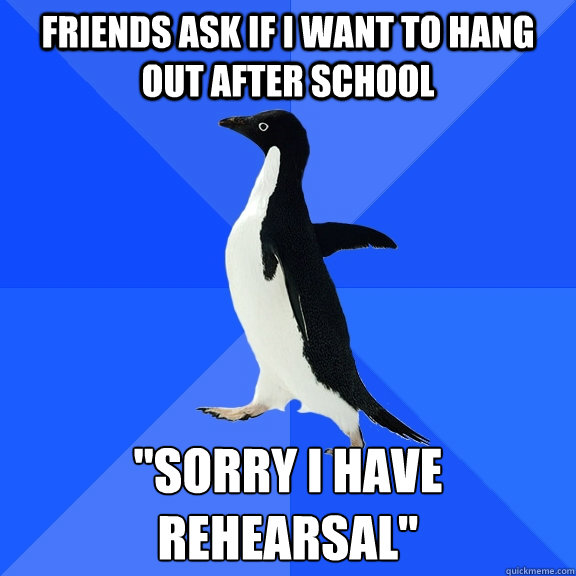 Friends ask if I want to hang out after school 