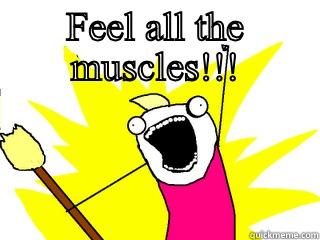FEEL ALL THE MUSCLES!!!  All The Things