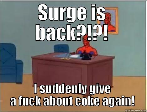 Surge is back!! - SURGE IS BACK?!?! I SUDDENLY GIVE A FUCK ABOUT COKE AGAIN! Spiderman Desk