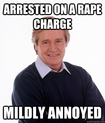 Arrested on a rape charge mildly annoyed  