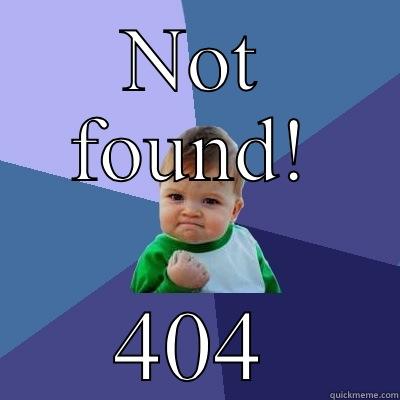 NOT FOUND! 404 Success Kid