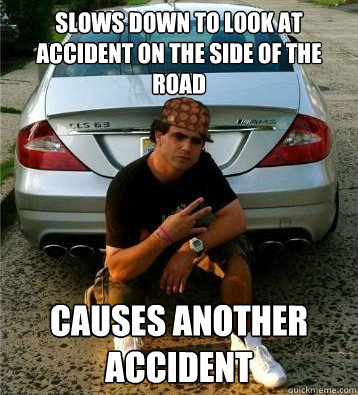 slows down to look at accident on the side of the road causes another accident  SCUMBAG DRIVER