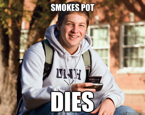 smokes pot dies   College Freshman