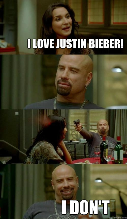 I love Justin Bieber! I don't  Skinhead John
