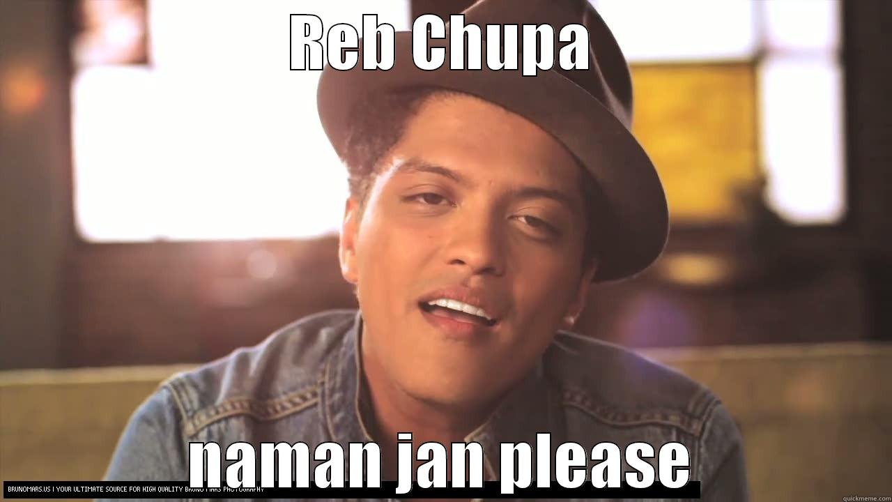 REB CHUPA NAMAN JAN PLEASE Misc