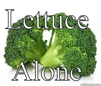 LETTUCE ALONE vegans