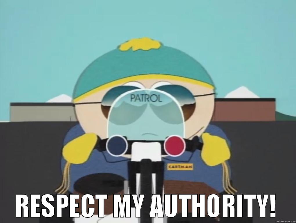 Respect my Authority -  RESPECT MY AUTHORITY! Misc