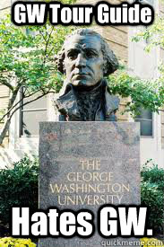 GW Tour Guide Hates GW.  Ironic GWU