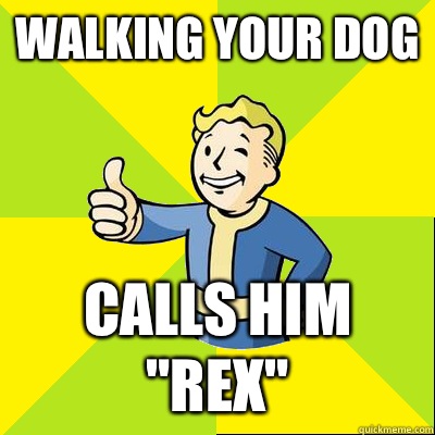 Walking your dog Calls him 