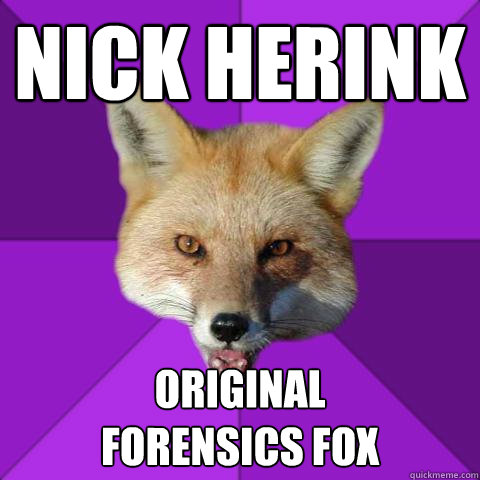 Nick Herink Original 
forensics fox  Forensics Fox