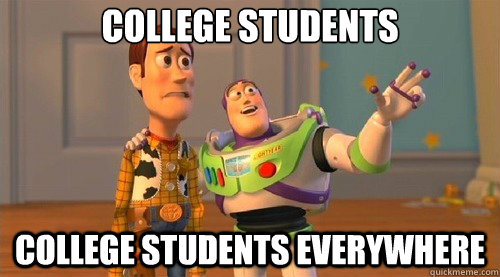 College students college students everywhere  