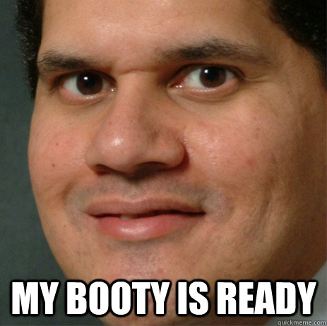  MY BOOTY IS READY  