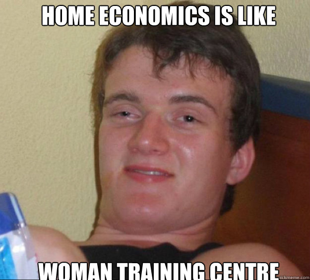 home economics is like woman training centre  10guy