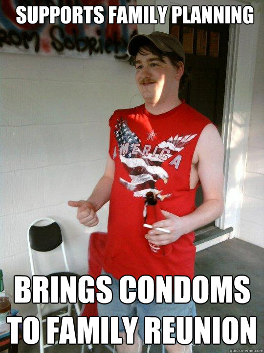 Supports family planning brings condoms to family reunion  Redneck Randal