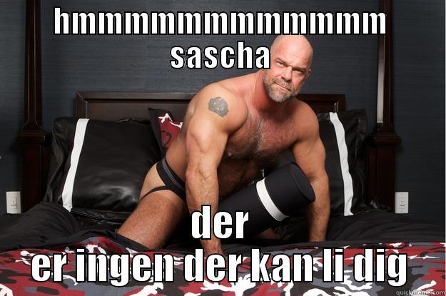 HMMMMMMMMMMMM SASCHA DER ER INGEN DER KAN LI DIG Gorilla Man