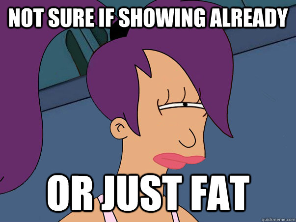 Not sure if showing already or just fat  Leela Futurama
